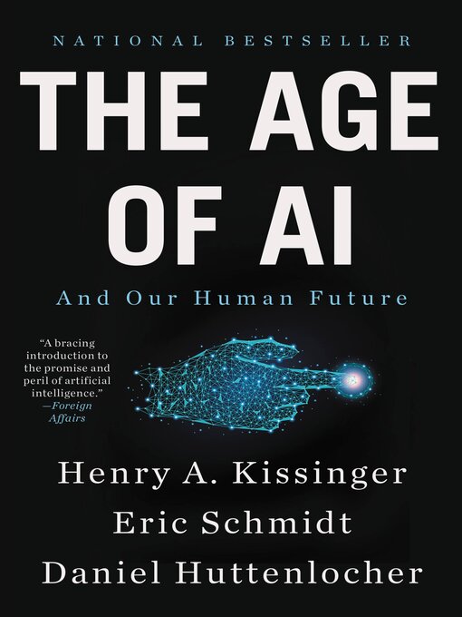 Title details for The Age of AI by Henry A Kissinger - Wait list